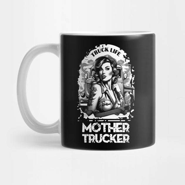 Mother Trucker by TMBTM